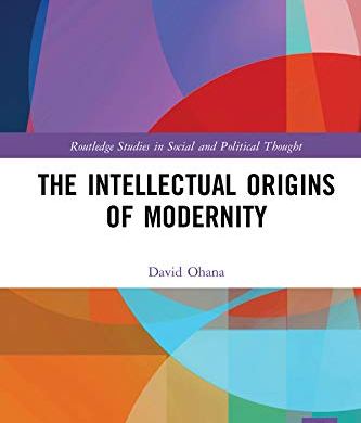 The Intellectual Origins of Modernity